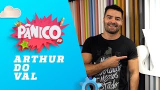 Arthur do Val (Mamãe Falei) – Pânico – 11/10/18