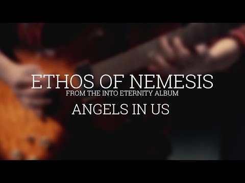 Ethos of Nemesis - Angels in Us [OFFICIAL VIDEO]