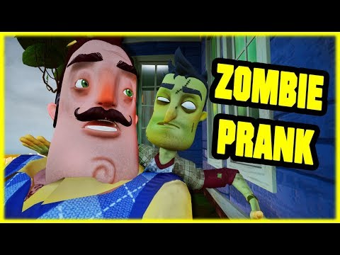 ZOMBIE PRANK GONE WRONG - Hello Neighbor Mod