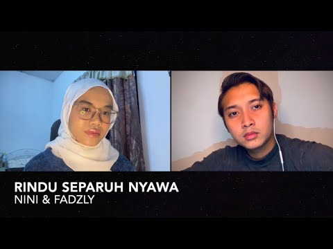 RINDU SEPARUH NYAWA - Vanessa Reynauld ft Naqiu (COVER) Fadzly ft Nur Aini Nazihah #icsyvm4covers