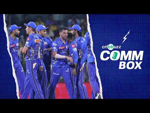 Cricbuzz Comm Box: IPL 2025 | CSK vs MI, 2nd innings