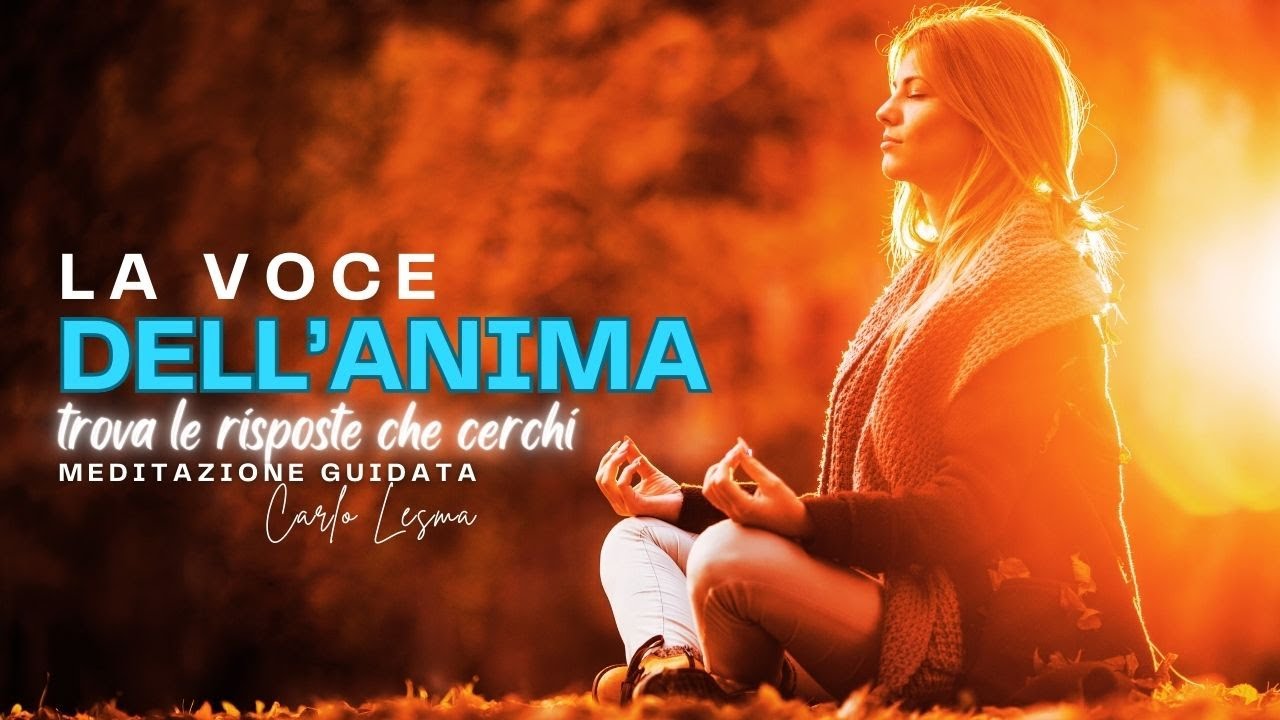 La Voce Dell'Anima - Meditazione Guidata per ricevere risposte e intuizioni