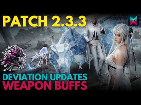 Patch 2.3.3: HUGE DMG Buffs For Weapons & Deviations | Easier Deviant Seed Farm | Once Human Update