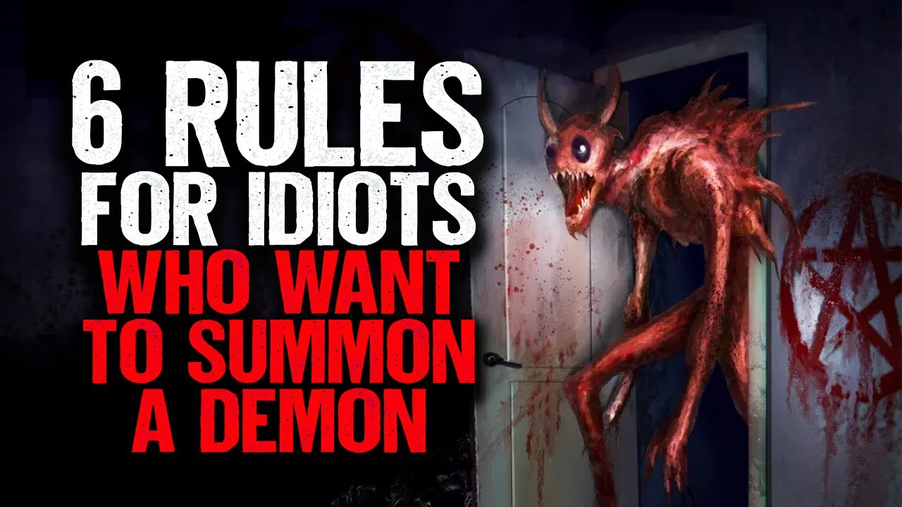6 RULES for idiots who want to Summon a Demon