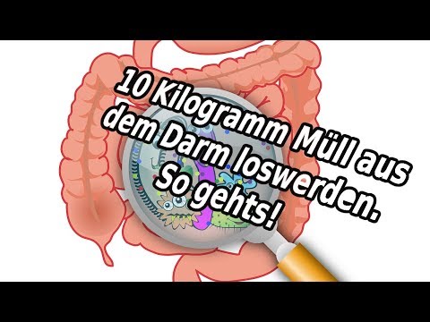 Im Darm können sich bis zu 10 kg Müll ansammeln! So wirst Du ihn los!
