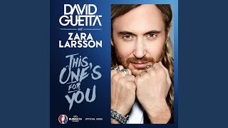 This One's for You (feat. Zara Larsson) (Official Song UEFA EURO 2016)