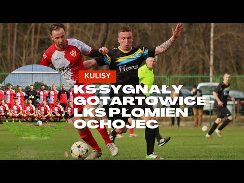 Kulisy: KS Sygnały Gotartowice - LKS Płomień Ochojec