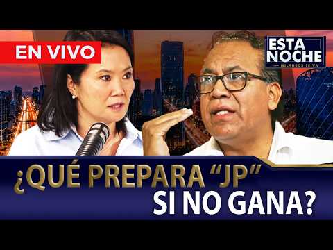 🔴EN VIVO – ¿QUE PREPARA “JP” SI NO GANA ELECCIÓN? | 
