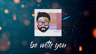 Download lagu Be With You (feat. Elsie Lovelock) -  mp3