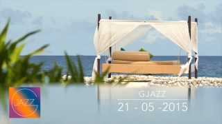 Gjazz Radio 210515 Newest Jazz Funk Soul Lounge tracks