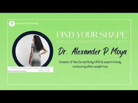 Episode 8: Exploring Back Contouring After Weight Loss