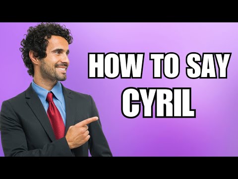 How To Pronounce Cyril (Correctly)