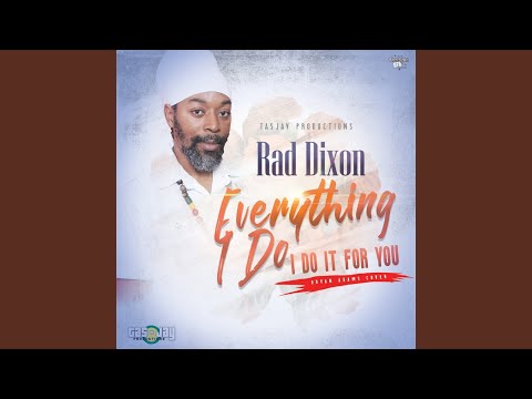 BRYAN ADAMS – (EVERYTHING I DO) I DO IT FOR YOU (REGGAE COVER BY RAD DIXON) REGGAE MUSIC (JUNE 2017)