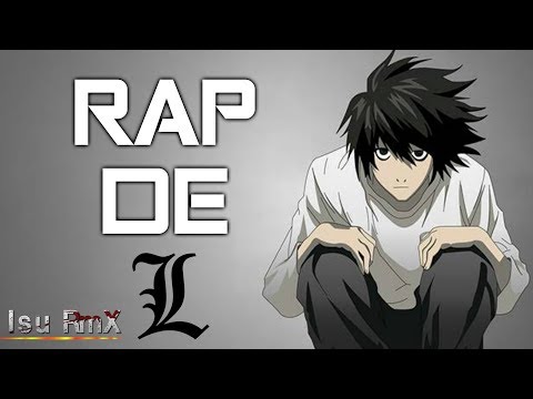 Rap de L. Lawliet || Death Note|| Isu RmX