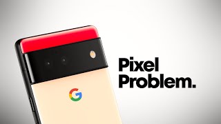 Google Pixel Problem