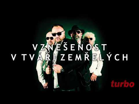 turbo - Turbo - Vznešenost v tváři zemřelých (Official Audio)