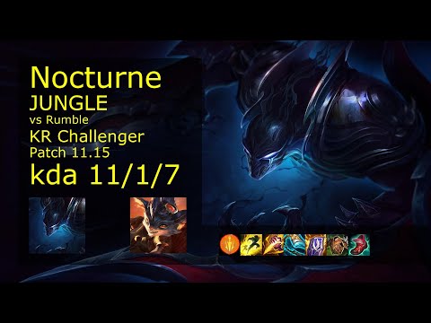 Nocturne vs Rumble Jungle - KR Challenger 11/1/7 Patch 11.15 Gameplay // [롤] 녹턴 vs 럼블 정글