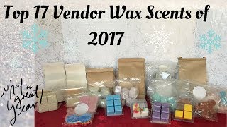 Top 17 Vendor Wax scents of 2017