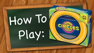 How to play Super Circles