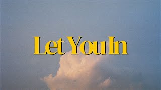 Let You In Music Video