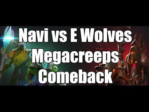 Navi vs E Wolves Megacreeps Comeback