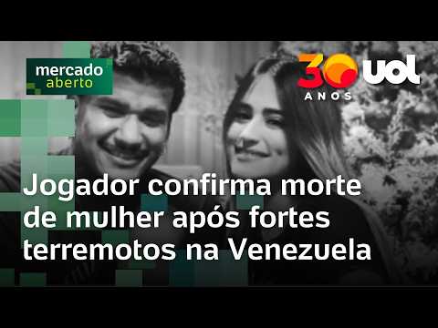 Terremoto na Venezuela: Jogador confirma morte de mulher após fortes tremores no país