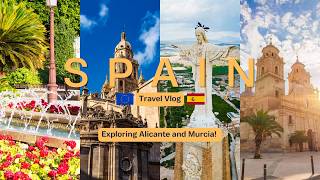 Alicante-Murcia Spain | I Found the Most Beautiful Side of Spain | Travel Vlog