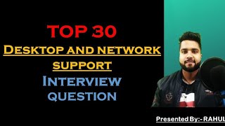 TOP NETWORK & DESKTOP SUPPORT INTERVIEW QUESTI