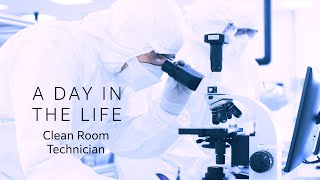 A Day in the Life of a Clean Room Technician