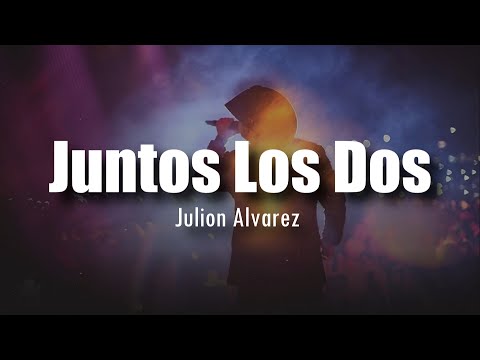 Juntos Los Dos - Julion Alvarez Y Su Norteno Banda