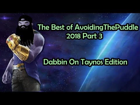[Fan Compilation] The Best of AvoidingThePuddle 2018 Part 3 - "Dabbin' On Taynos" Edition