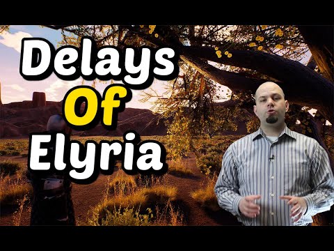 8 Million Dollars of Delays - Chronicles of Elyria MMORPG
