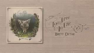 Brett Detar - &quot;Losers Baby&quot;
