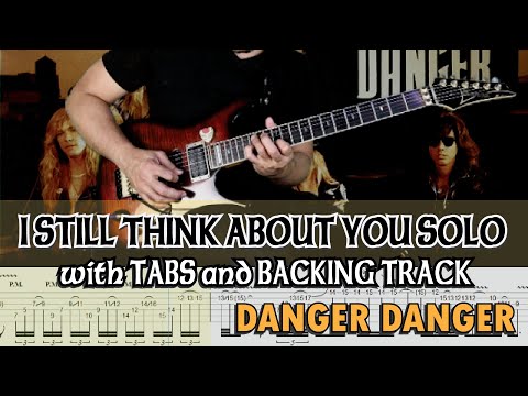 I Still Think About You - Danger Danger