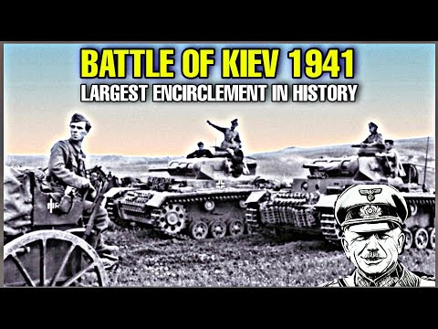 First Battle of Kiev(1941): The Soviet Red Army's Most Disastrous Defeat of WW2