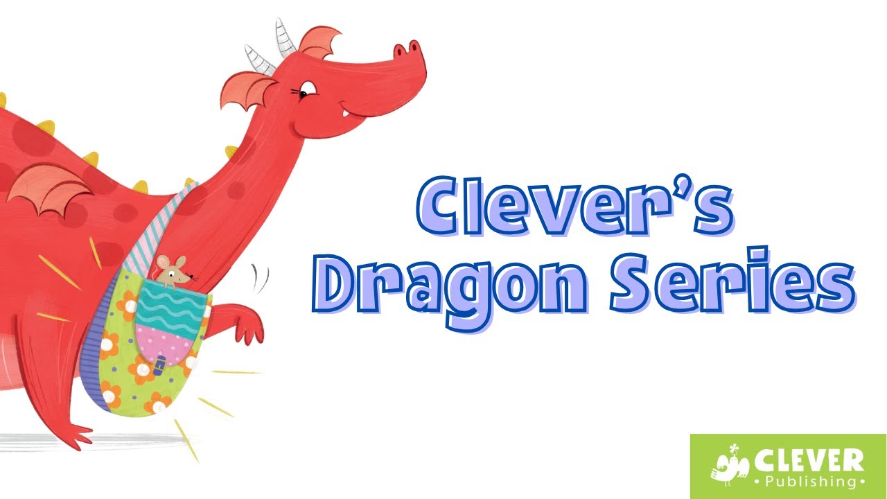 Clever's Dragon Series - by Bianca Schulze - Illustrated by Samara Hardy