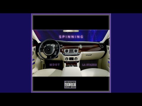 Spinning (feat. La Staxks)