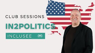 US Politics with James Cahill - Inclusee Community