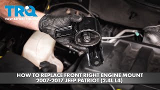 How to Replace Front Right Engine Mount 2007-2017 Jeep Patriot (2.4L L4)