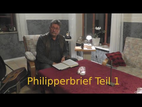 Predigtreihe Philipperbrief Teil 1