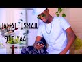 New Jamal Usmail Hiriyaa Ethiopia Oromoo Music 2026