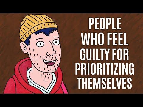 The Psychology of People Who Feel Guilty for Prioritizing Themselves
