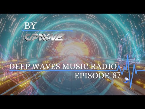 Deep Waves Music Radio Episode 87 | Best Electronic Dance Music From Around The World