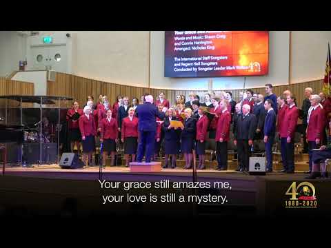 Your grace still amazes me - Regent Hall Songsters and the International Staff Songsters