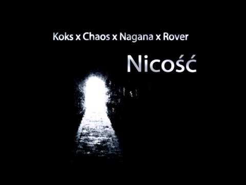 Koks x Chaos x Nagana x Rover - Nicość (Prod.  TDS)