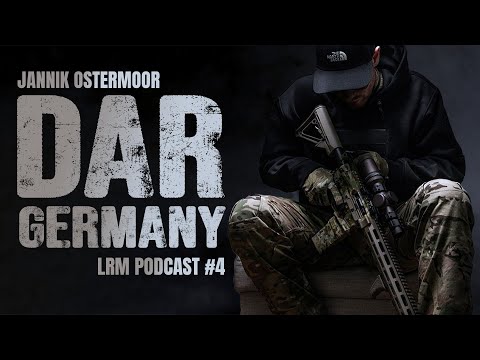 LRM Podcast E4 - Die besten Black Rifles Europas mit dem neuen DAR Germany CEO Jannik Ostermoor