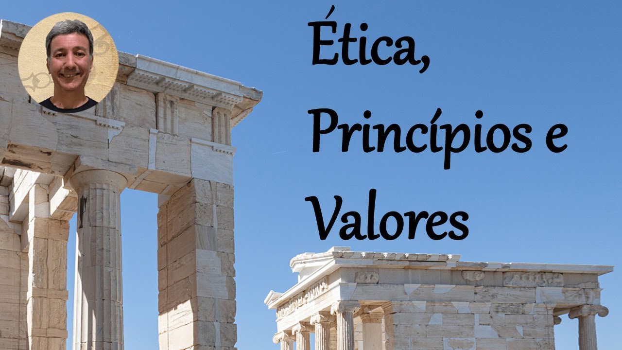 Ética, princípios e valores