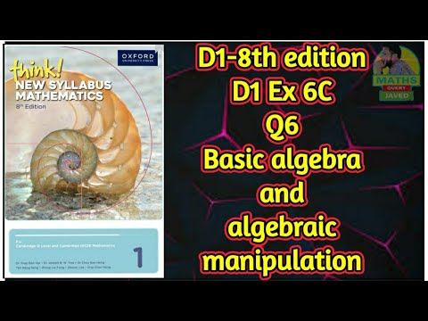 Q6 || Ex-6C || D1-8th edition || Basic algebra and algebraic manipulation