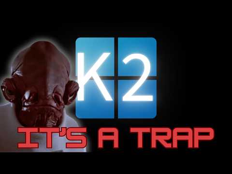 Windows K2 Is A Trap
