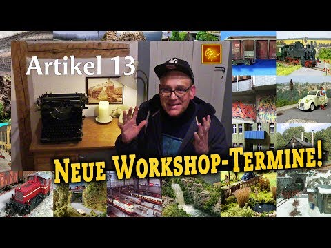 NEUE Modellbau-Workshops im Frühjahr 2019 | Artikel 13 !! #kunstmichiflash